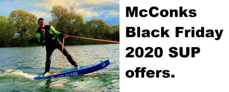 Read more about the article McConks Black Friday 2020 SUP offers.