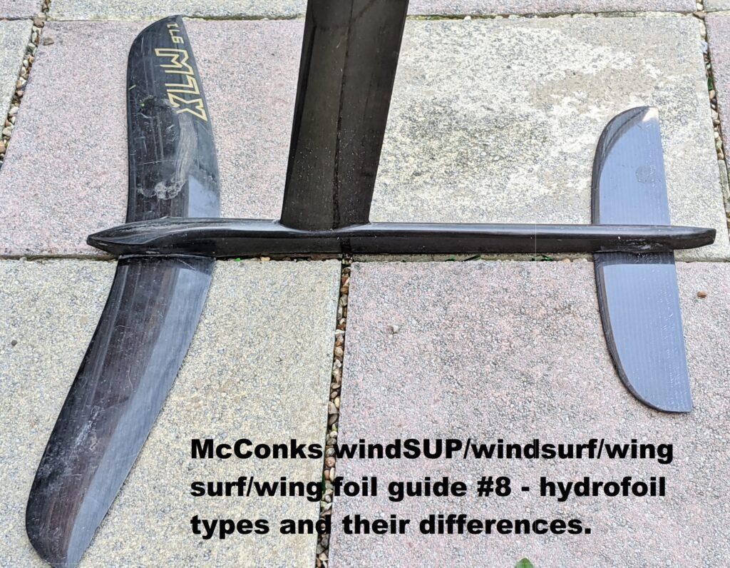 Read more about the article McConks windSUP/windsurf/wing surf/wing foil guide – hydrofoil types and their differences.