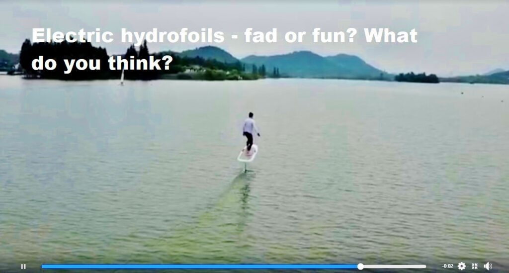 Read more about the article Electric hydrofoils – fad or fun? What do you think?