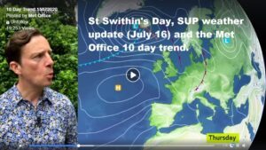 Read more about the article St Swithin’s Day, SUP weather update (July 16) and the Met Office 10 day trend.