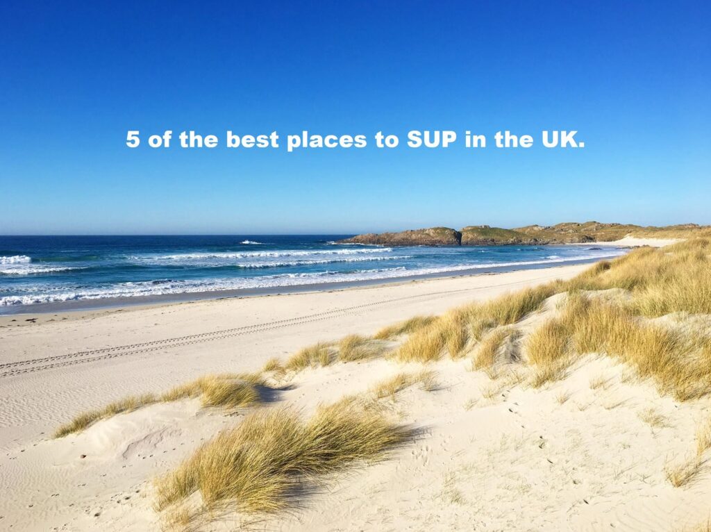 You are currently viewing 5 of the best places to SUP in the UK.