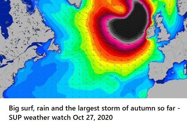 Read more about the article Big surf, rain and the largest storm of autumn so far – SUP weather watch Oct 27, 2020.