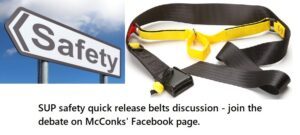 Read more about the article SUP safety quick release belts discussion – join the debate on McConks’ Facebook page.