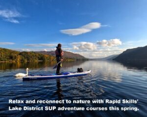 Read more about the article Relax and reconnect to nature with Rapid Skills’ Lake District SUP adventure courses this spring.