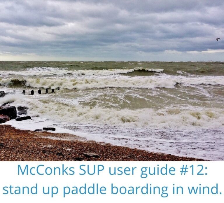 Read more about the article McConks SUP user guide #12: stand up paddle boarding in wind.