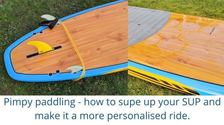 Read more about the article Pimpy paddling – how to supe up your SUP and make it a more personalised ride.