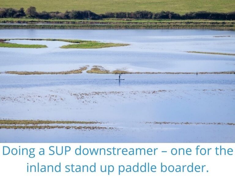 Read more about the article Doing a SUP downstreamer – one for the inland stand up paddle boarder.