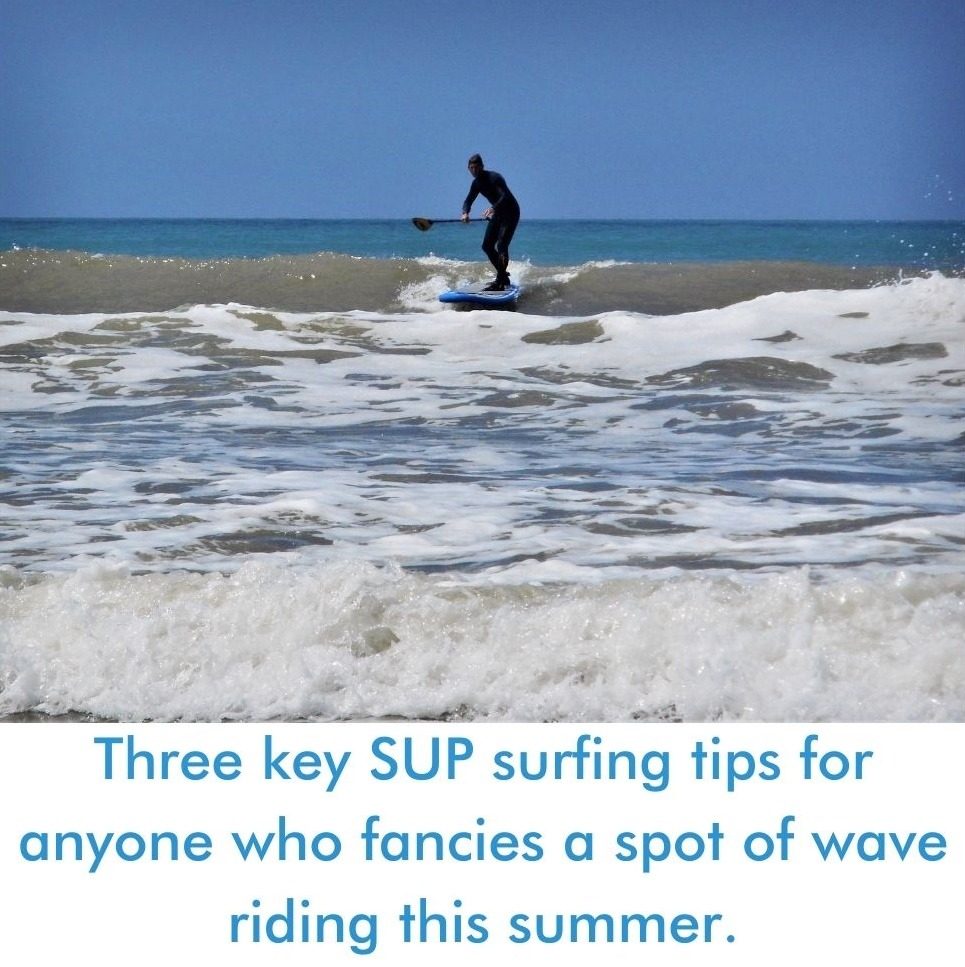 Read more about the article Three key SUP surfing tips for anyone who fancies a spot of wave riding this summer.