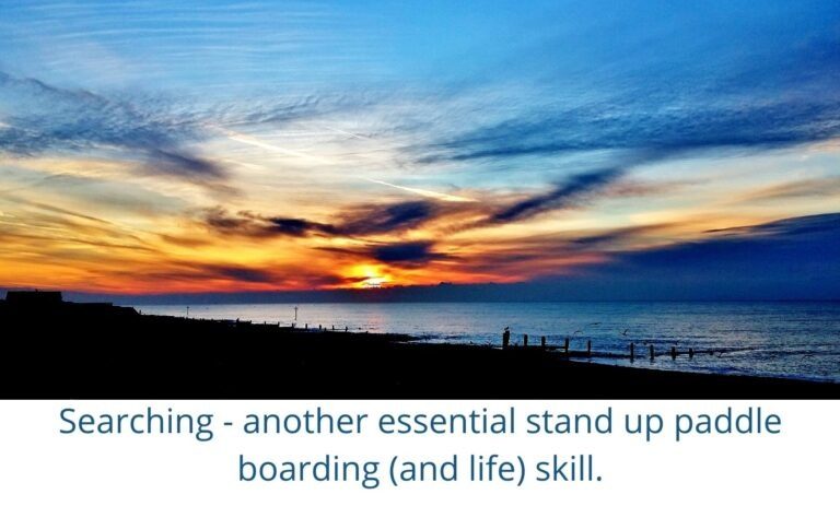 Read more about the article Searching – another essential stand up paddle boarding (and life) skill.
