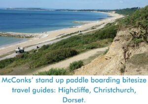 Read more about the article McConks’ stand up paddle boarding bitesize travel guides: Highcliffe, Christchurch, Dorset.