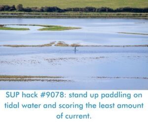 Read more about the article SUP hack #9078: stand up paddling on tidal water and scoring the least amount of current.