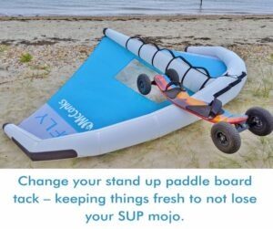Read more about the article Change your stand up paddle board tack – keeping things fresh to not lose your SUP mojo.