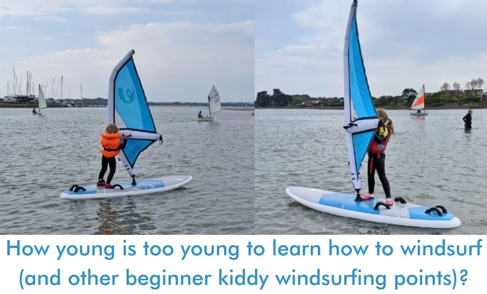 You are currently viewing How young is too young to learn how to windsurf (and other beginner kiddy windsurfing points)?