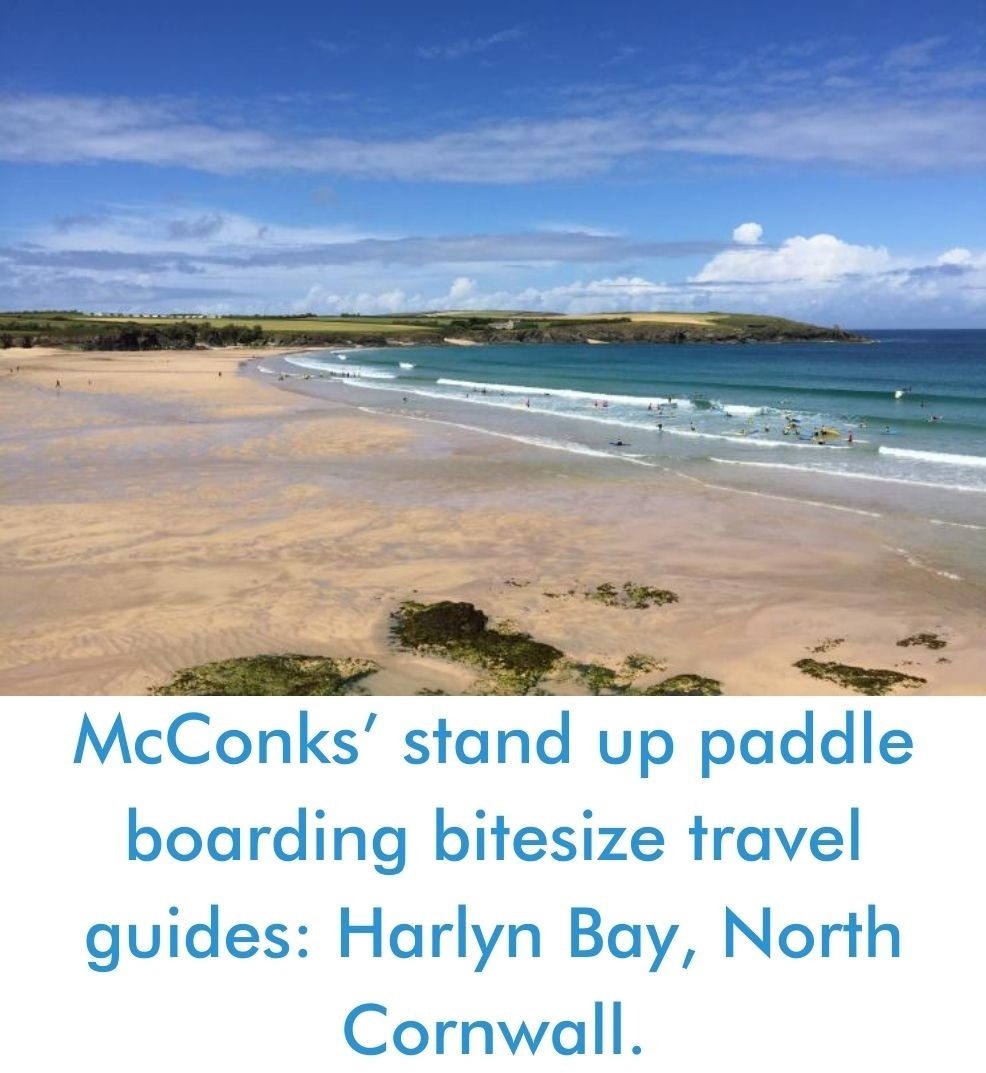 You are currently viewing McConks’ stand up paddle boarding bitesize travel guides: Harlyn Bay, North Cornwall.