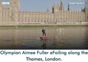 Read more about the article Olympian Aimee Fuller eFoiling along the Thames, London.