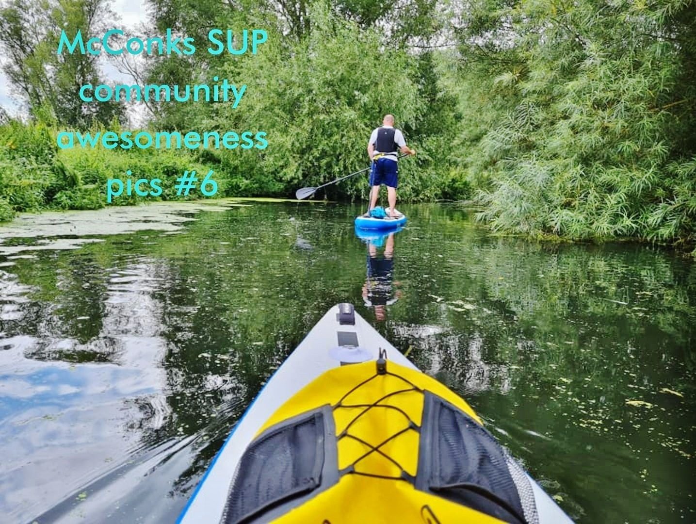You are currently viewing McConks SUP community awesomeness pics #6