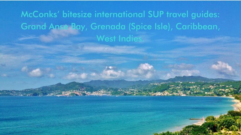 Read more about the article McConks’ bitesize international SUP travel guides: Grand Anse Bay, Grenada (Spice Isle), Caribbean, West Indies.