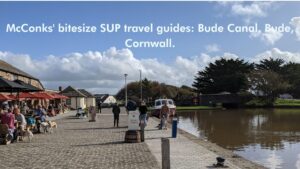 McConks' bitesize SUP travel guides Bude Canal, Bude, Cornwall.