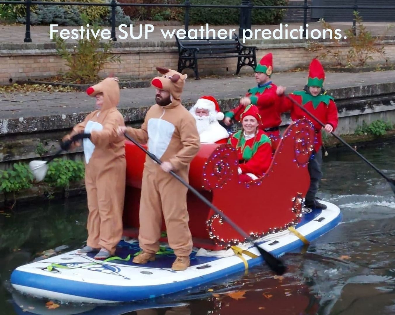 You are currently viewing Festive SUP weather predictions.