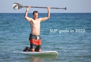 Read more about the article SUP goals in 2022.