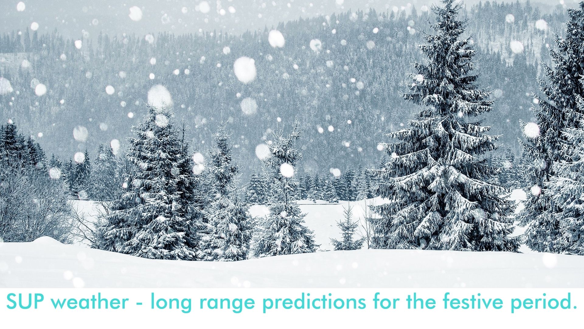 Read more about the article SUP weather – long range predictions for the festive period.