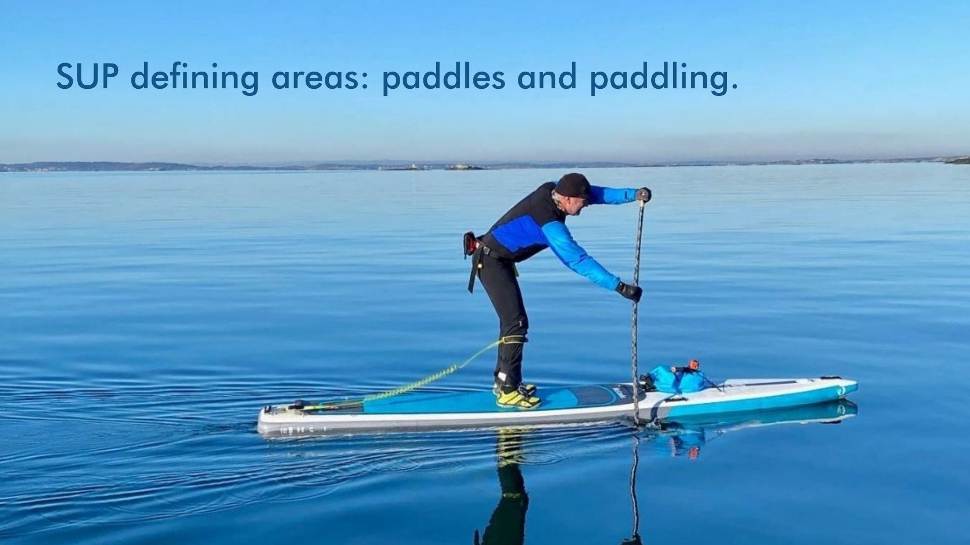 SUP defining areas: paddles and paddling.