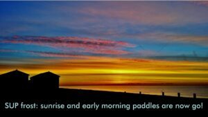 Read more about the article SUP frost: sunrise and early morning paddles are now go!