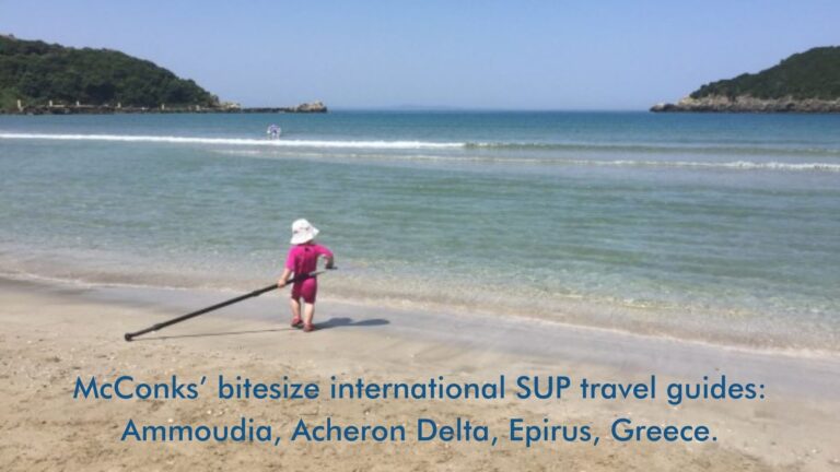 Read more about the article McConks’ bitesize international SUP travel guides: Ammoudia, Acheron Delta, Epirus, Greece.
