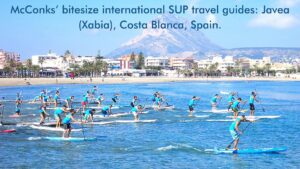 McConks’ bitesize international SUP travel guides Javea (Xabia), Costa Blanca, Spain.