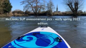 Read more about the article McConks SUP awesomeness pics – early spring 2022 edition.