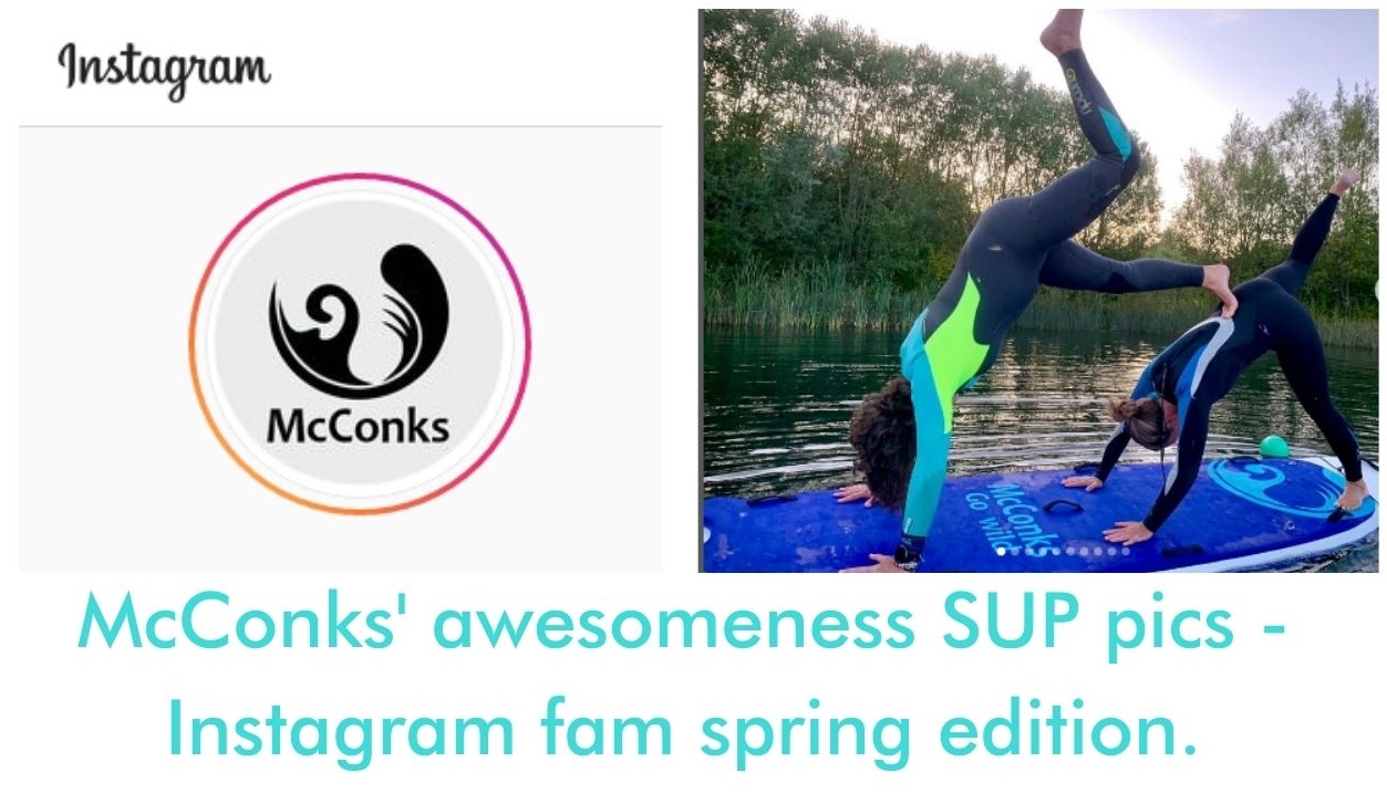 Read more about the article McConks’ awesomeness SUP pics – Instagram fam spring edition.