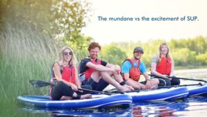 Read more about the article The mundane vs the excitement of SUP.