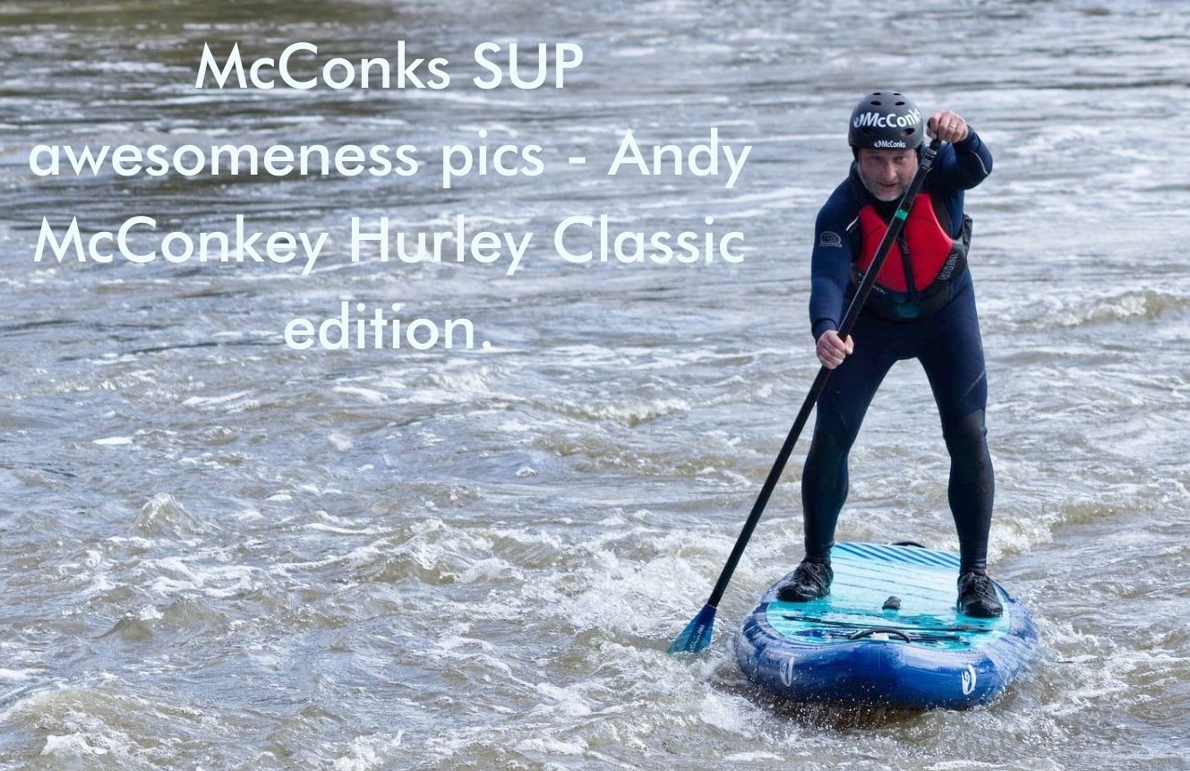 You are currently viewing McConks SUP awesomeness pics – Andy McConkey Hurley Classic edition.