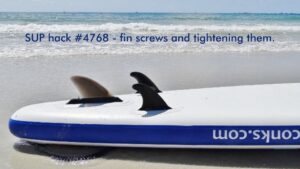Read more about the article SUP hack #4768 – fin screws and tightening them.