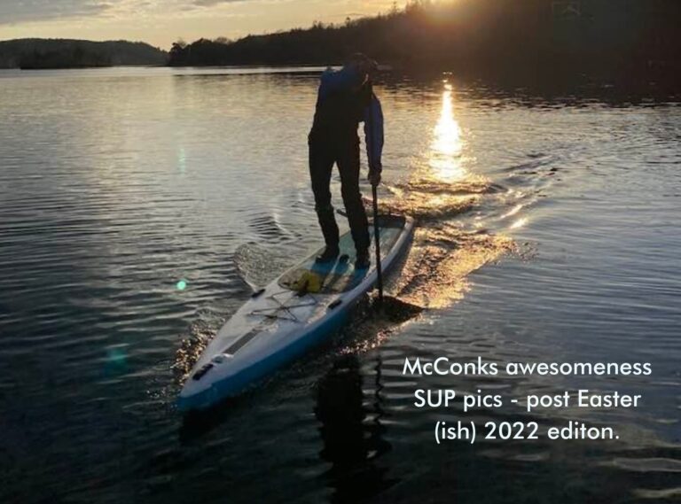 Read more about the article McConks awesomeness SUP pics – post Easter (ish) 2022 edition.