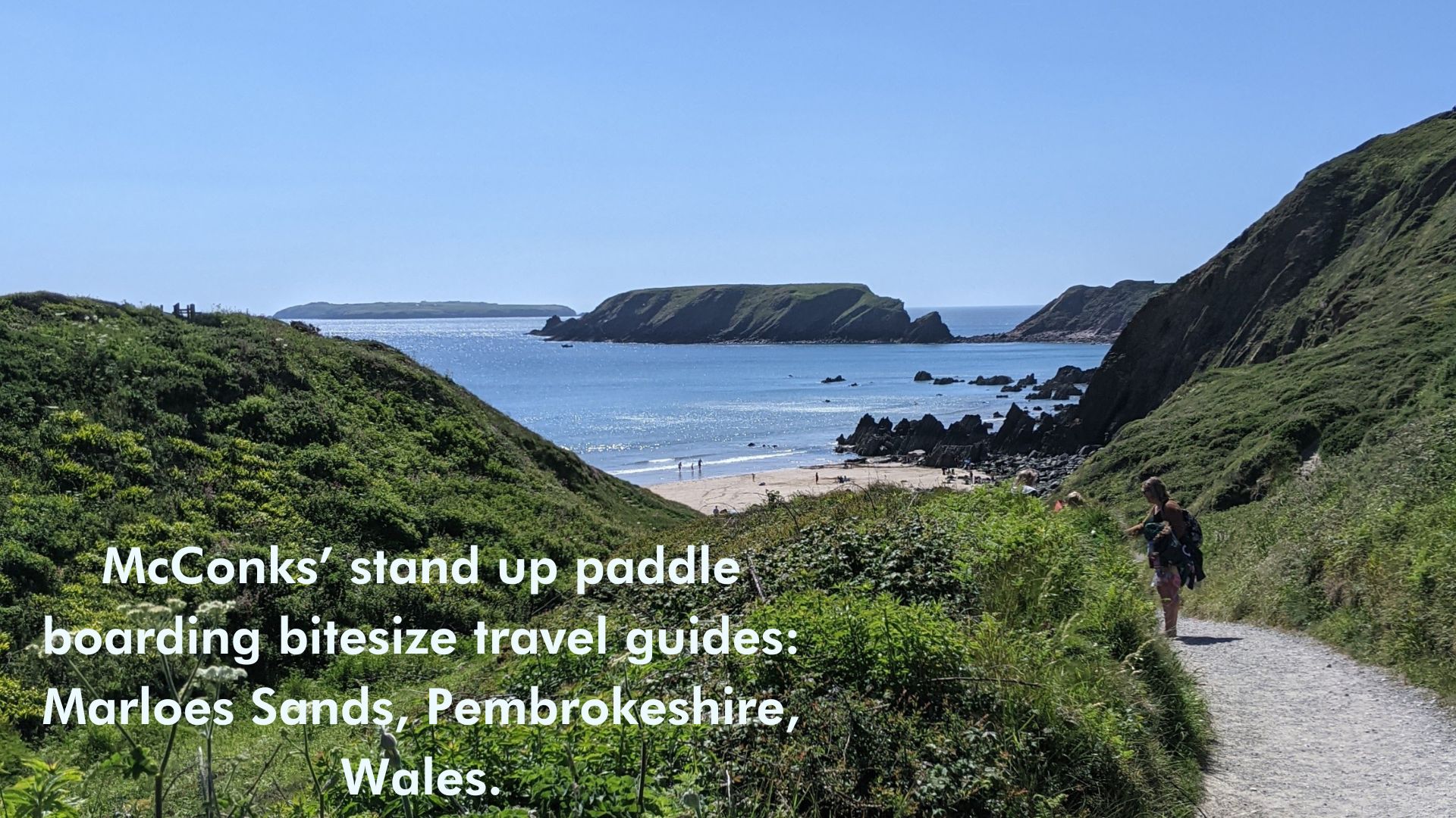 You are currently viewing McConks’ stand up paddle boarding bitesize travel guides: Marloes Sands, Pembrokeshire, Wales.
