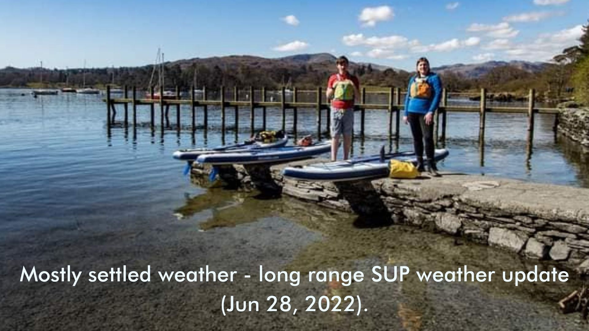 Read more about the article Mostly settled weather – long range SUP weather update (Jun 28, 2022).