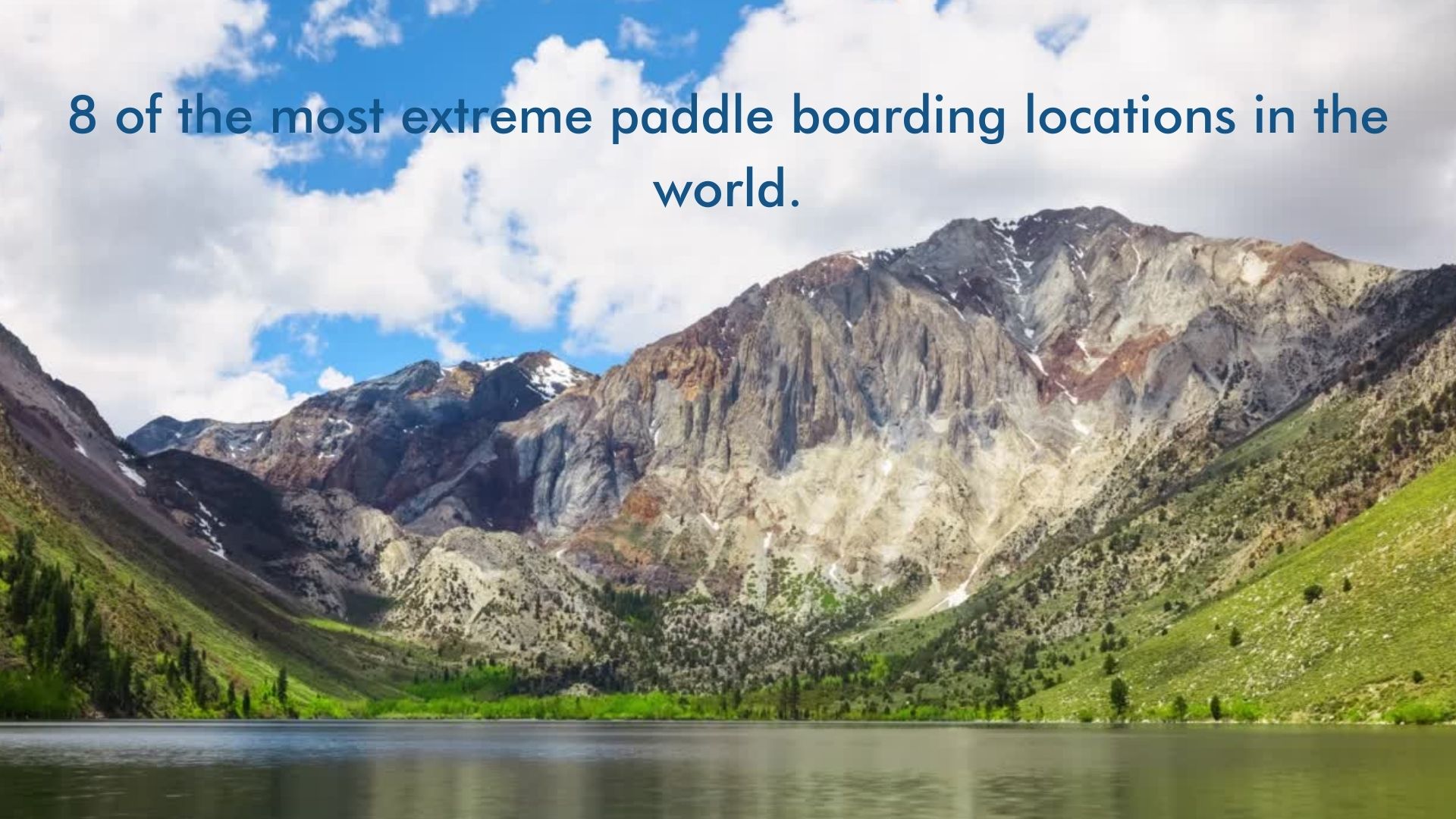 Read more about the article 8 of the most extreme paddle boarding locations in the world.