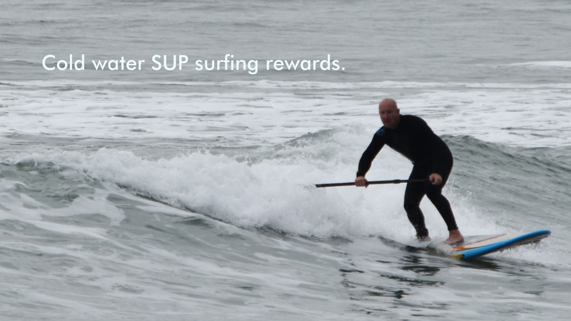 You are currently viewing Cold water SUP surfing rewards.