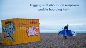 Read more about the article Lugging stuff about – an unspoken paddle boarding truth.