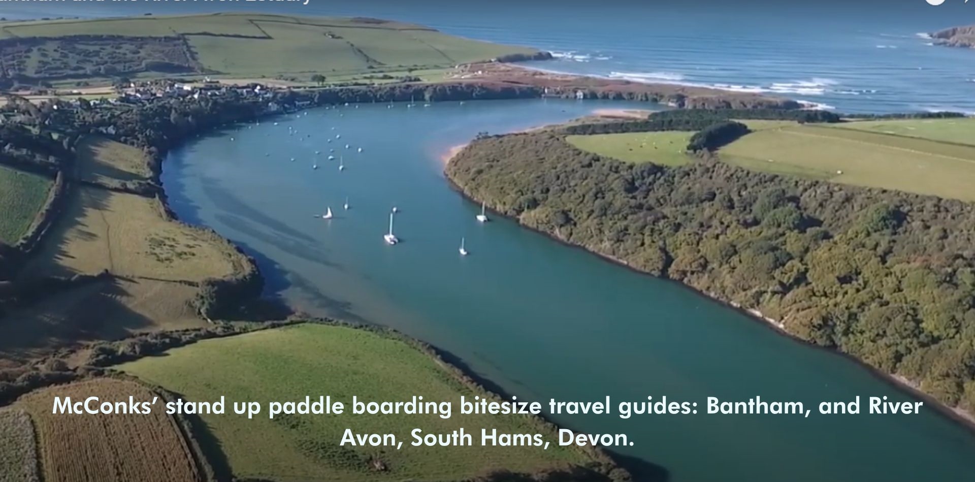 You are currently viewing McConks’ stand up paddle boarding bitesize travel guides: Bantham, and River Avon, South Hams, Devon.