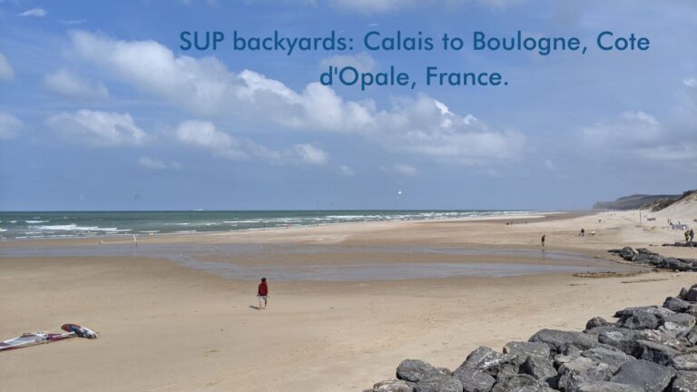Read more about the article SUP backyards: Calais to Boulogne, Cote d’Opale, France.